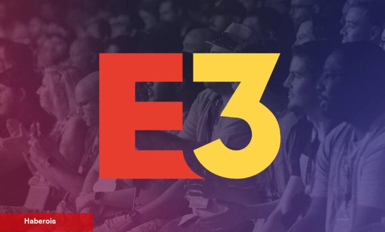 E3 2023 aktifliği iptal edildi! - Haberois E3 2023 aktifliği iptal edildi!