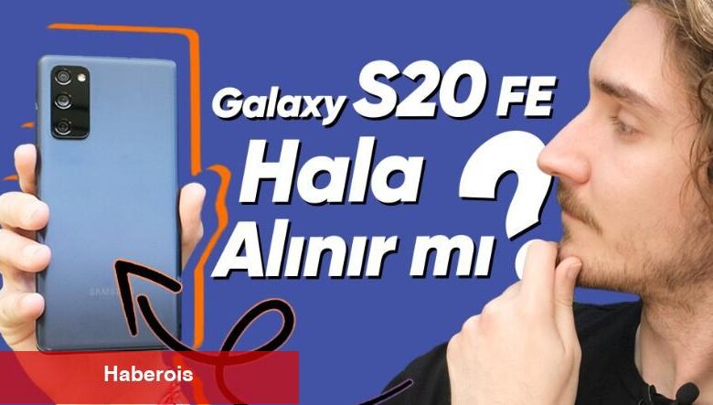 2023'te Galaxy S20 FE Hala Alınır mı? - Haberois 2023'te Galaxy S20 FE Hala Alınır mı?