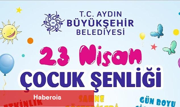 Aydın Büyükşehir Belediyesi 23 Nisan Ulusal Egemenlik ve Çocuk Bayramı nedeniyle dopdolu bir program hazırladı - Haberois Aydın Büyükşehir Belediyesi 23 Nisan Ulusal Egemenlik ve Çocuk Bayramı nedeniyle dopdolu bir program hazırladı