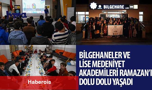 Bilgehaneler ve Lise Medeniyet Akademileri Ramazan'ı Dolu Dolu Yaşadı - Haberois Bilgehaneler ve Lise Medeniyet Akademileri Ramazan'ı Dolu Dolu Yaşadı
