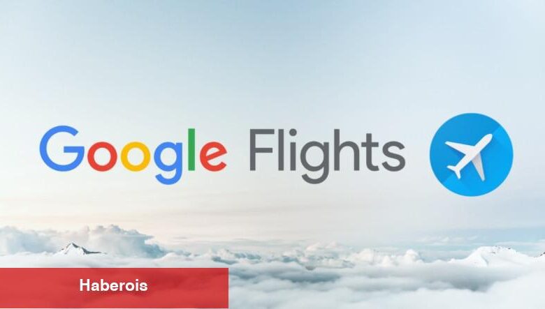 Google, Uçak Biletleri İçin Paranızı Garanti Altına Alıyor - Haberois Google, Uçak Biletleri İçin Paranızı Garanti Altına Alıyor