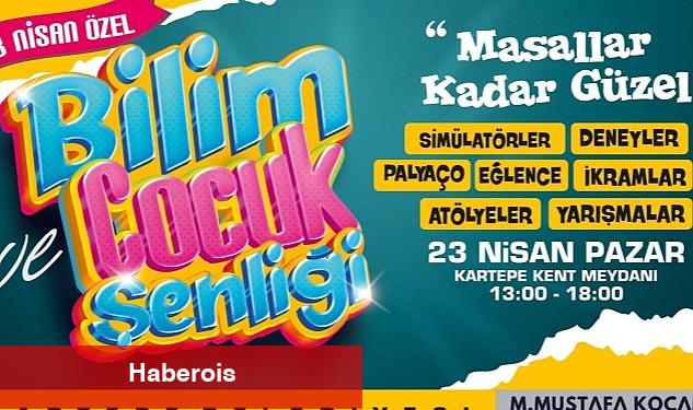 Kartepe'de 5. Bilim ve Çocuk Şenliği - Haberois Kartepe'de 5. Bilim ve Çocuk Şenliği