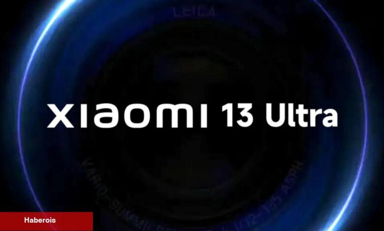 Xiaomi 13 Ultra’nın kamera özellikleri netleşti! - Haberois Xiaomi 13 Ultra’nın kamera özellikleri netleşti!