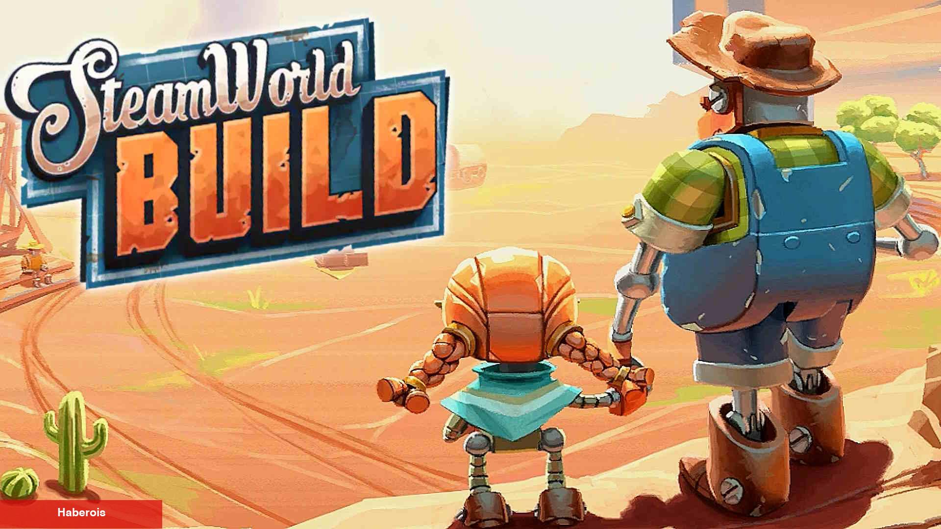 Birinci Bakış - SteamWorld Build Oynadık