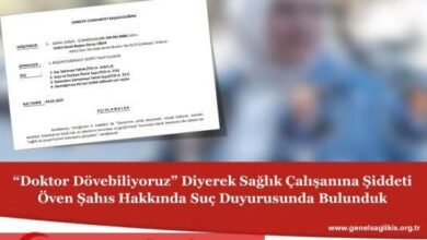 Genel Sağlık-İş’ten “Doktor Dövebiliyoruz” Diyen Şahıs Hakkında Suç Duyurusu