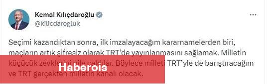 Kemal Kılıçdaroğlu: "Ben gelirsem maçlar şifresiz olacak"