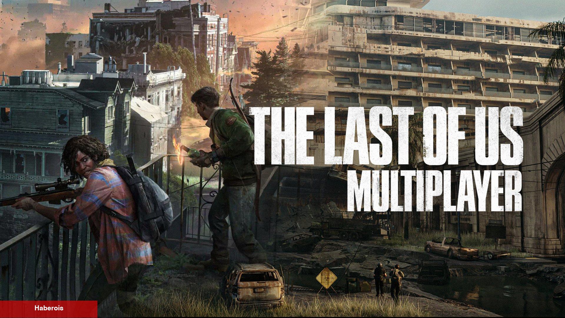 Naughty Dog ekbiinden üzen haber: The Last of Us Multiplayer ertelendi!