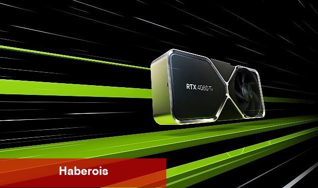 NVIDIA, GeForce RTX 4060 Ailesini Piyasaya Sürüyor - Haberois NVIDIA, GeForce RTX 4060 Ailesini Piyasaya Sürüyor