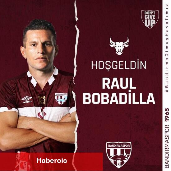Raul Bobadilla Bandırmaspor'da!