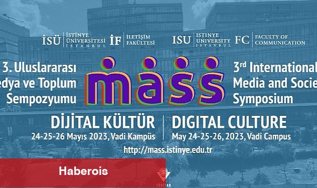 Uluslararası Medya ve Toplum Sempozyumu 24-26 Mayıs'ta İstinye Üniversitesi'nde - Haberois Uluslararası Medya ve Toplum Sempozyumu 24-26 Mayıs'ta İstinye Üniversitesi'nde