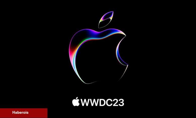 Apple WWDC 2023’te neler tanıtacak? - Haberois Apple WWDC 2023’te neler tanıtacak?