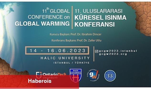 Haliç Üniversitesi 11. Uluslararası Küresel Isınma Konferansı'na (GCGW-2023) Ev Sahipliği Yapacak! - Haberois Haliç Üniversitesi 11. Uluslararası Küresel Isınma Konferansı'na (GCGW-2023) Ev Sahipliği Yapacak!