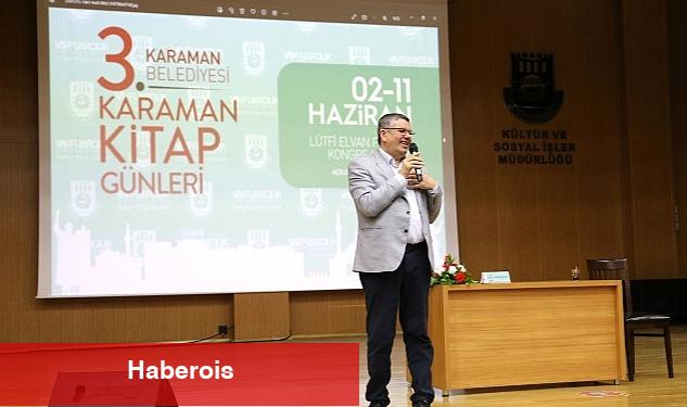 Karaman Belediyesi'nin düzenlediği 3. Karaman Kitap Günleri'ne ünlü Yazar Alişan Akapaklıkaya konuk oldu - Haberois Karaman Belediyesi'nin düzenlediği 3. Karaman Kitap Günleri'ne ünlü Yazar Alişan Akapaklıkaya konuk oldu