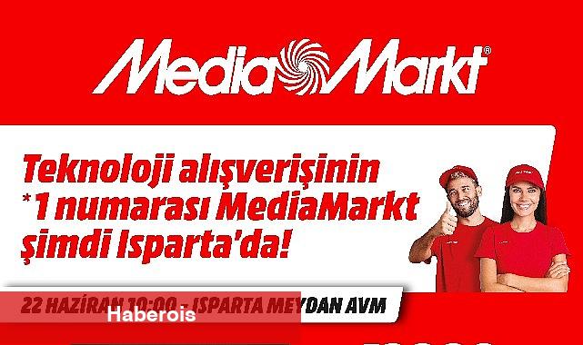 MediaMarkt Isparta'da mağaza açıyor - Haberois MediaMarkt Isparta'da mağaza açıyor