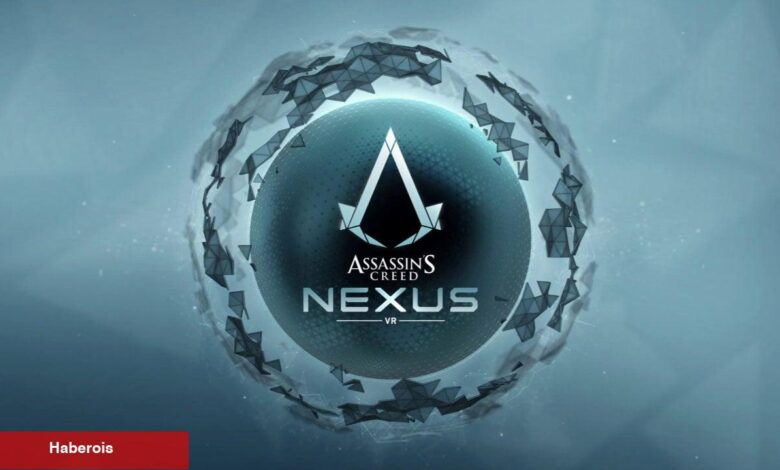 Ubisoft, Assassin’s Creed Nexus VR Projesini Duyurdu! - Haberois Ubisoft, Assassin’s Creed Nexus VR Projesini Duyurdu!