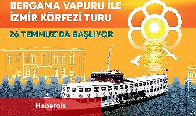 Bergama Vapuru ile İzmir Körfezi turları 26 Temmuz'da başlıyor - Haberois Bergama Vapuru ile İzmir Körfezi turları 26 Temmuz'da başlıyor