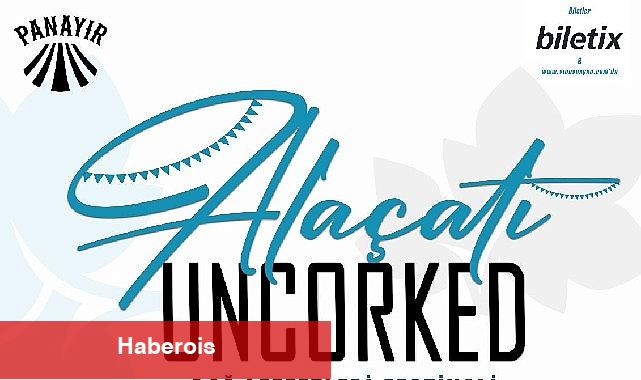 Bu Yazın En Lezzetli Festivali Alaçatı Uncorked Fest ile Bağ Lezzetleri başlıyor! - Haberois Bu Yazın En Lezzetli Festivali Alaçatı Uncorked Fest ile Bağ Lezzetleri başlıyor!