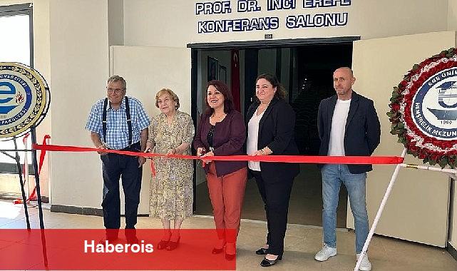 EÜ'de duayen bilim insanı Prof. Dr. İnci Erefe'nin ismi konferans salonuna verildi - Haberois EÜ'de duayen bilim insanı Prof. Dr. İnci Erefe'nin ismi konferans salonuna verildi