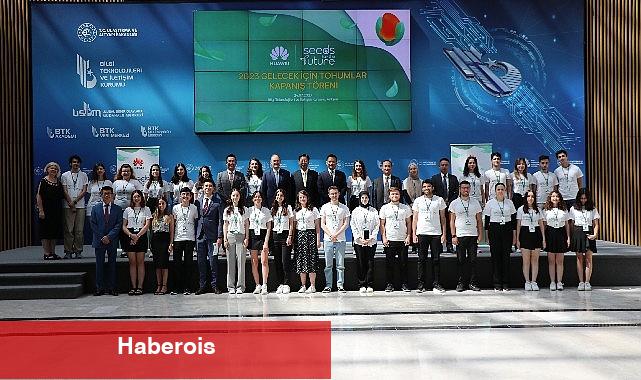Huawei Türkiye Gelecek İçin Tohumlar 2023 eğitim programı başarıyla tamamlandı - Haberois Huawei Türkiye Gelecek İçin Tohumlar 2023 eğitim programı başarıyla tamamlandı