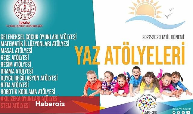 İzmir İl Milli Eğitim Müdürlüğünün 2022-2023 Tatil Dönemi Yaz Atölyeleri Başlıyor! - Haberois İzmir İl Milli Eğitim Müdürlüğünün 2022-2023 Tatil Dönemi Yaz Atölyeleri Başlıyor!