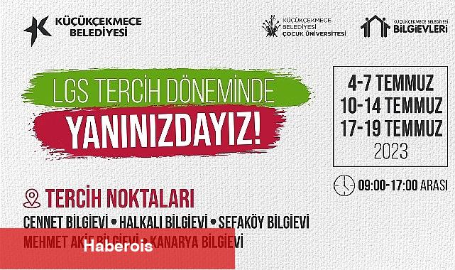 Küçükçekmece Belediyesi, öğrencileri tercih döneminde yalnız bırakmıyor - Haberois Küçükçekmece Belediyesi, öğrencileri tercih döneminde yalnız bırakmıyor