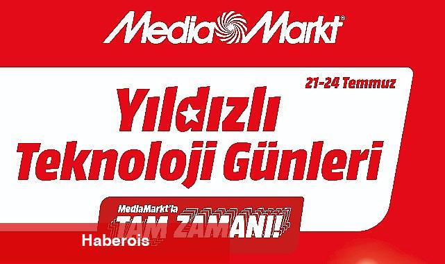 MediaMarkt Yıldızlı Teknoloji Günleri Kampanyasını Başlattı - Haberois MediaMarkt Yıldızlı Teknoloji Günleri Kampanyasını Başlattı
