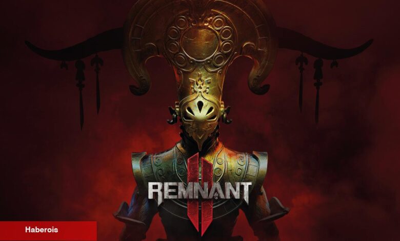 Remnant II – İnceleme Puanları - Haberois Remnant II – İnceleme Puanları