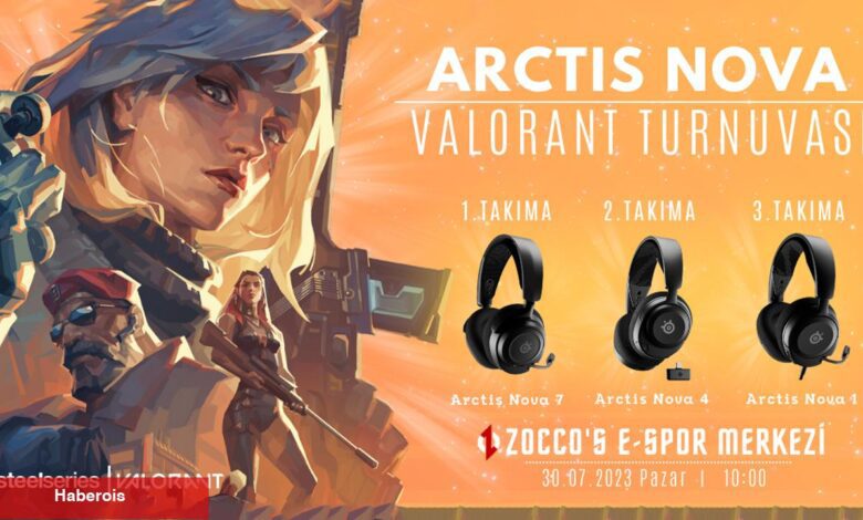 SteelSeries Arctis Nova Turnuvaları'nda VALORANT Heyecanı - Haberois SteelSeries Arctis Nova Turnuvaları'nda VALORANT Heyecanı