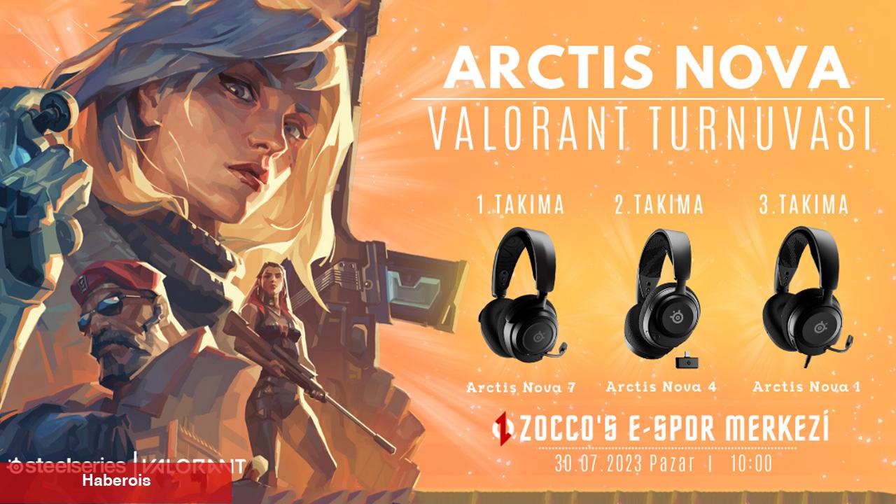 SteelSeries Arctis Nova Turnuvaları'nda VALORANT Heyecanı