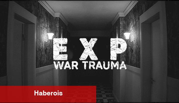 EXP: War Trauma Beden Kamerasıyla Ruhsal Kaygı Tecrübesi Sunuyor: Demo Mevcut - Haberois EXP: War Trauma Beden Kamerasıyla Ruhsal Kaygı Tecrübesi Sunuyor: Demo Mevcut