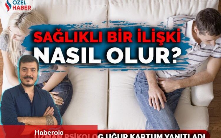 Sağlıklı bir ilişki nasıl olur? - Haberois Sağlıklı bir ilişki nasıl olur?