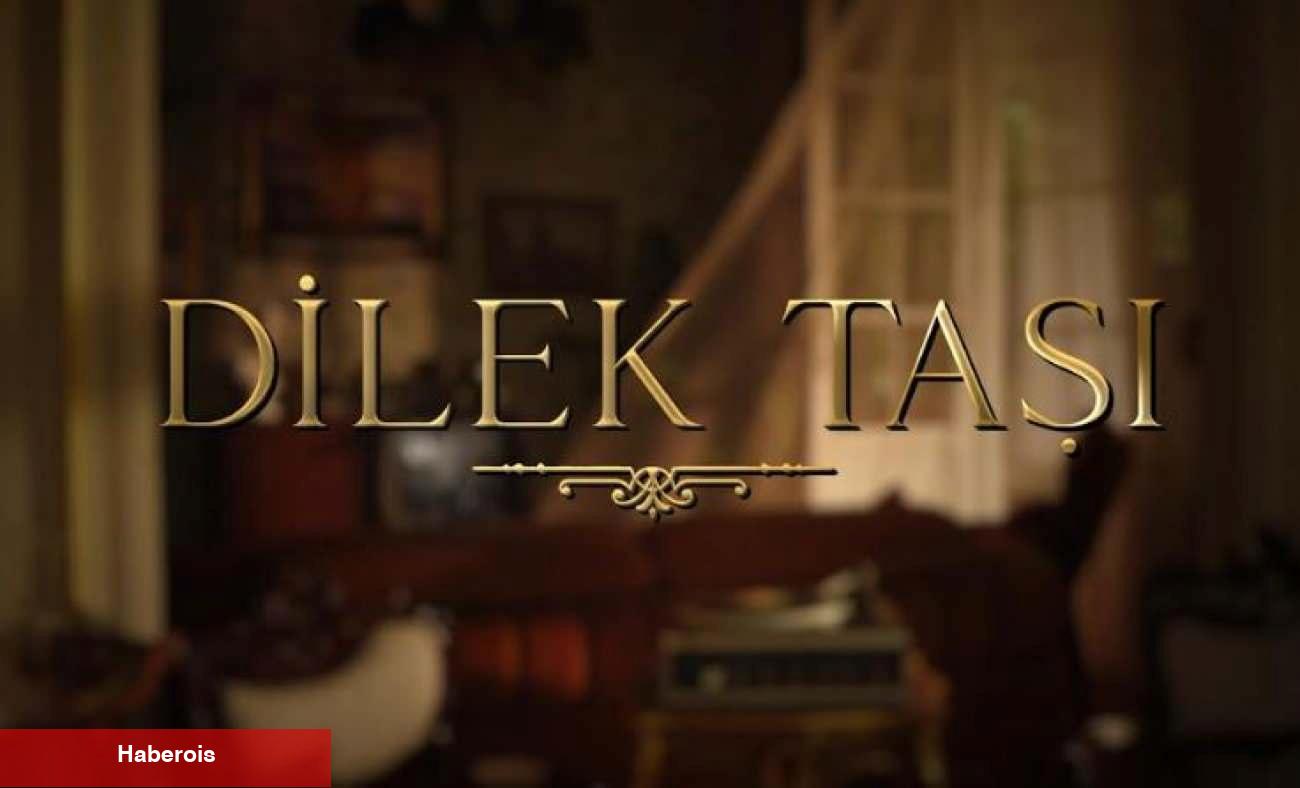 Yeni dizi Dilektaşı' nın konusu nedir, oyuncuları kimlerdir? Dilek Taşı yayın tarihi
