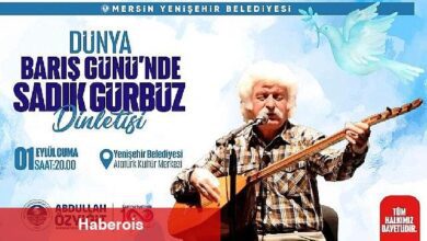 Yenişehir Belediyesi, Dünya Barış Günü'nde Sadık Gürbüz'ü Mersinlilerle buluşturacak