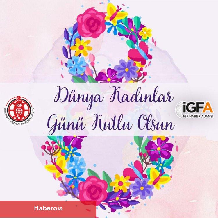 8 Mart dünyada ve Türkiye'de nasıl başladı?