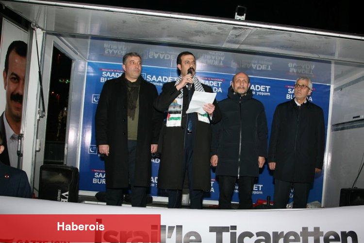 Bursa'da Saadet adayı Akkaya'dan AK Parti'ye açık çağrı... İsrail'le ticareti kesin adaylıktan çekileyim