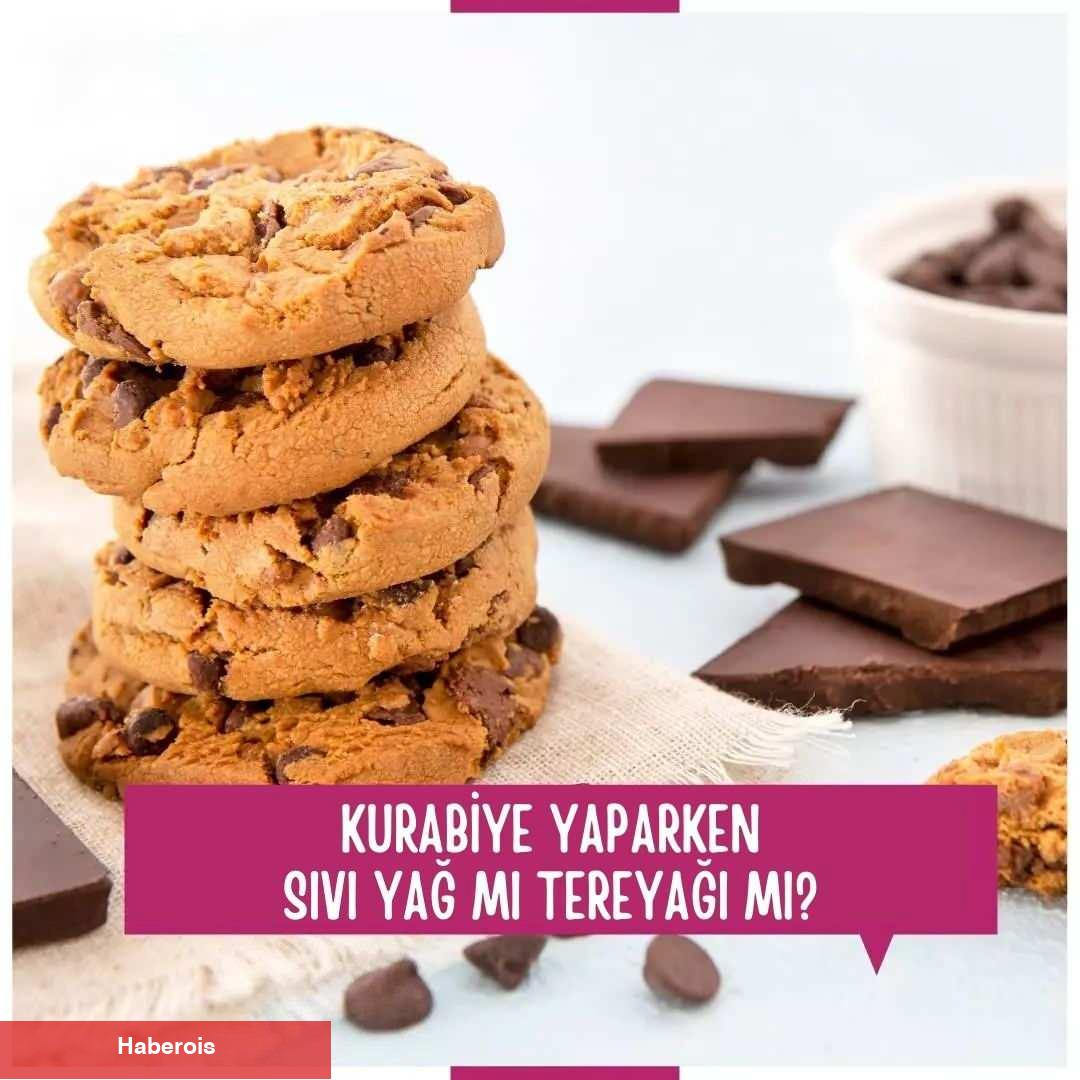 Kurabiye yaparken hangi yağ kullanılır? Kurabiye tereyağı ile mi sıvı yağ ile mi yapılır?