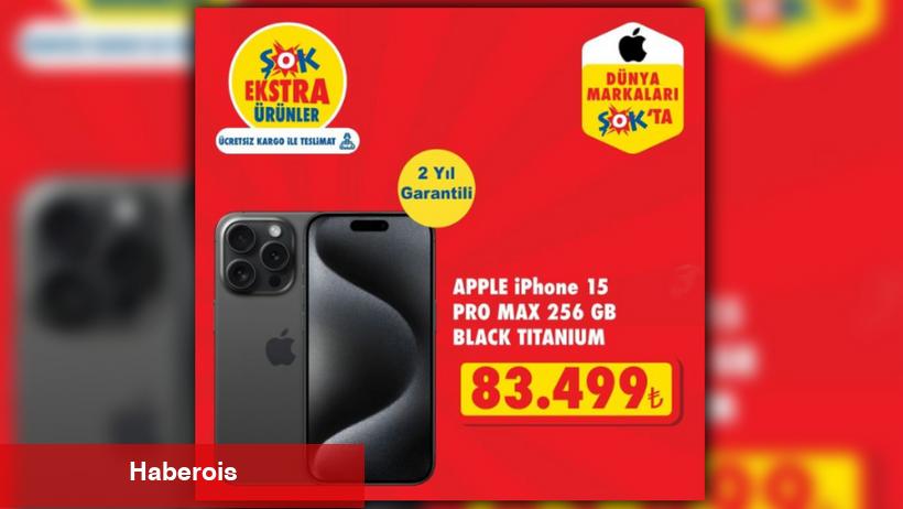 Türkiye'nin en büyük zincir marketlerinden biri uygun fiyata iPhone 15 Pro Max satacak!