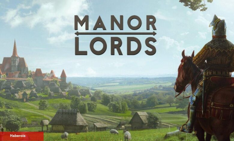 Manor Lords - Erken Erişim İnceleme - Haberois Manor Lords - Erken Erişim İnceleme