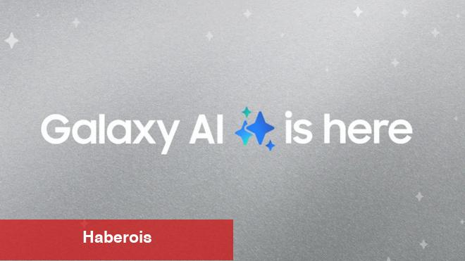 Samsung'un en yeni telefonlarına Galaxy AI ile One UI 6.1 güncellemesi geldi