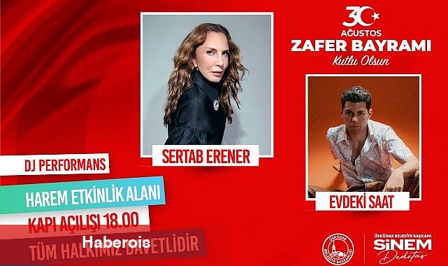 30 Ağustos Zafer Bayramı Üsküdar'da Sertab Erener ile Coşkuyla Kutlanacak - Haberois 30 Ağustos Zafer Bayramı Üsküdar'da Sertab Erener ile Coşkuyla Kutlanacak