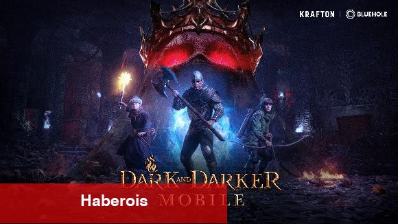Dark and Darker Mobile Ön Kayıtları Tüm Dünyada Başladı - Haberois Dark and Darker Mobile Ön Kayıtları Tüm Dünyada Başladı