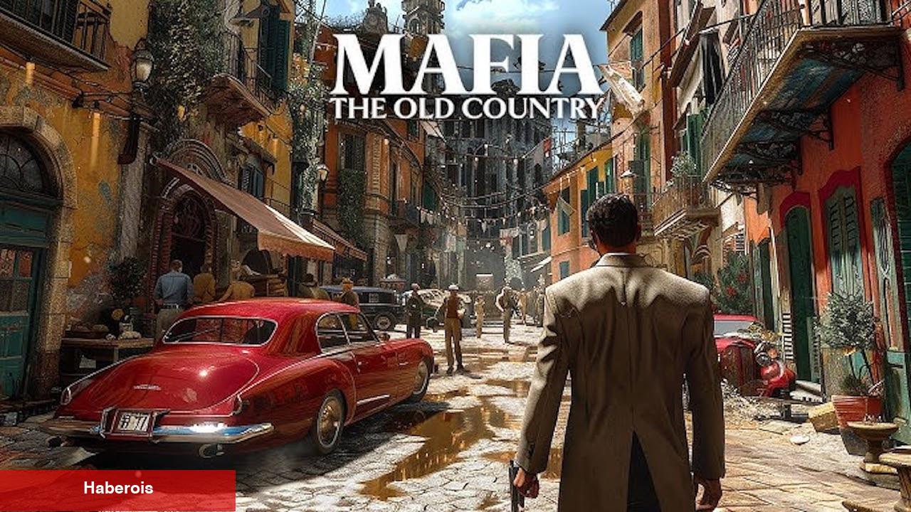 Mafia: The Old Country 2025'te Geliyor