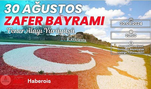 Nevşehir Belediyesi tarafından 30 Ağustos Zafer Bayramı'nın 102'nci yıl dönümü dolayısıyla Fener Alayı Yürüyüşü düzenlenecek. - Haberois Nevşehir Belediyesi tarafından 30 Ağustos Zafer Bayramı'nın 102'nci yıl dönümü dolayısıyla Fener Alayı Yürüyüşü düzenlenecek.