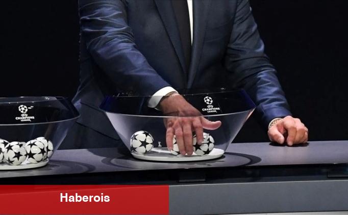 Şampiyonlar Ligi'nde kura heyecanı! - Haberois Şampiyonlar Ligi'nde kura heyecanı!