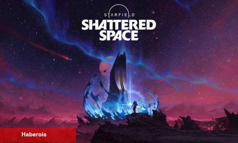 Starfield: Shattered Space Ek Paketinin Çıkış Tarihi Açıklandı - Haberois Starfield: Shattered Space Ek Paketinin Çıkış Tarihi Açıklandı