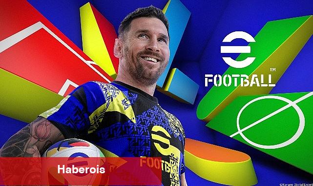 eFootball™ yeni sezonu bomba gibi başlıyor! - Haberois eFootball™ yeni sezonu bomba gibi başlıyor!