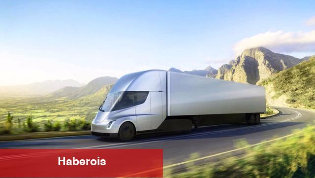 Kamyoncular buraya, işte Tesla'nın birinci elektrikli kamyonu Tesla Semi
