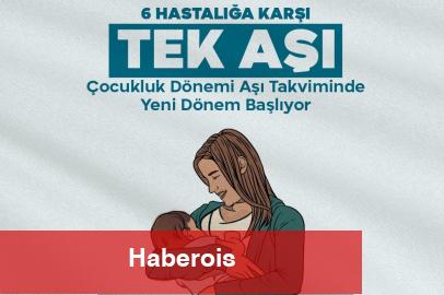 Çocukluk aşı takviminde yenilik! 6 bileşenli aşı uygulaması başladı