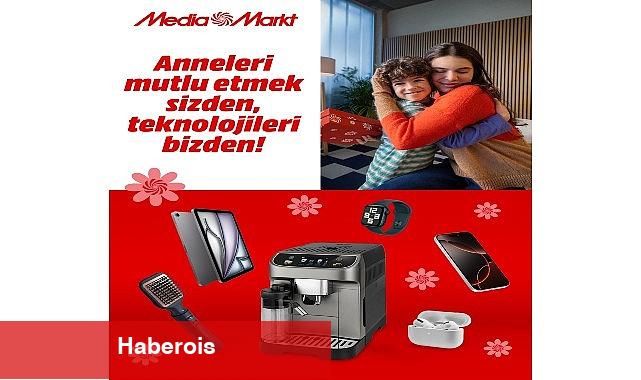 MediaMarkt Türkiye'den Anneler Günü'ne özel kampanya! - Haberois MediaMarkt Türkiye'den Anneler Günü'ne özel kampanya!