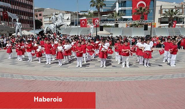 Menemen'de 23 Nisan coşkusu yaşandı - Haberois Menemen'de 23 Nisan coşkusu yaşandı